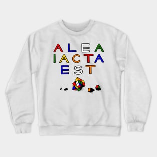 The Die Is Cast Crewneck Sweatshirt